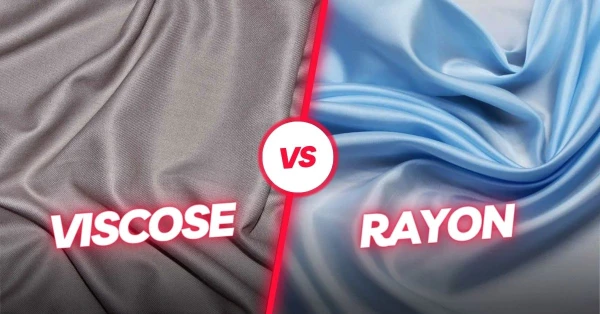 Viscose vs Rayon: Is Viscose and Rayon same?